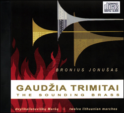 Gaudzia Trimitai Marches (Trumpets are Sounding) CD